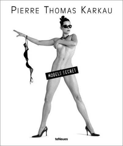 книга Models Secret, автор: Pierre Thomas Karkau